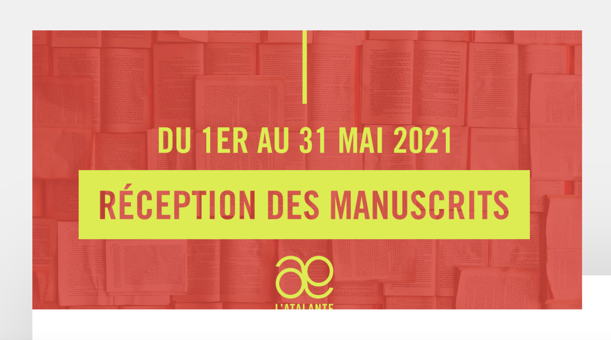 Les éditions L'Atalante sont prêtes à recevoir vos manuscrits